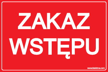 Znak - zakaz wstępu - tekst
